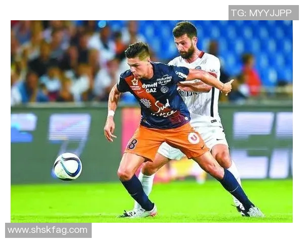 蒙彼利埃与南特激战在即谁能在法甲赛场上笑到最后